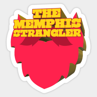 The Memphis Strangler - Kill Tony W. Montgomery Design Sticker